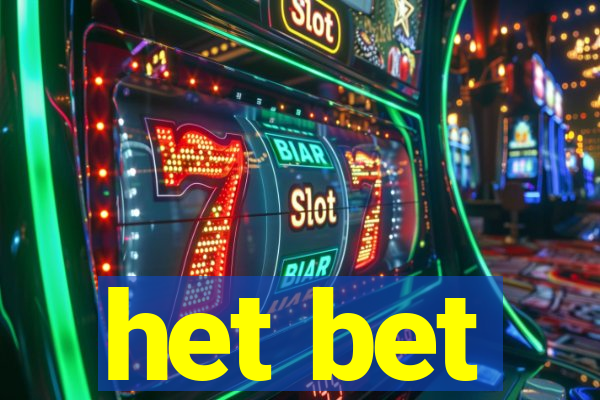 het bet